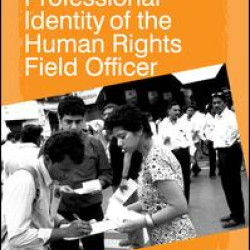The Professional Identity of the Human Rights Field Officer