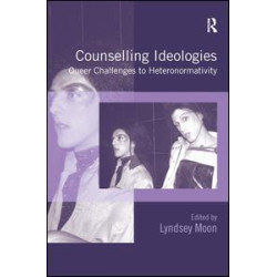 Counselling Ideologies Counselling Ideologies
