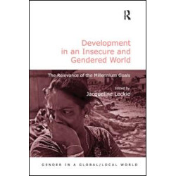 Development in an Insecure and Gendered World Development in an Insecure and Gendered World