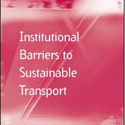 Institutional Barriers to Sustainable Transport Institutional Barriers to Sustainable Transport