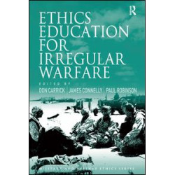 Ethics Education for Irregular Warfare Ethics Education for Irregular Warfare