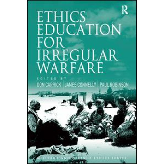 Ethics Education for Irregular Warfare Ethics Education for Irregular Warfare