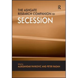 The Ashgate Research Companion to Secession