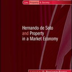 Hernando de Soto and Property in a Market Economy