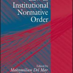 Law as Institutional Normative Order Law as Institutional Normative Order