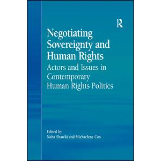 Negotiating Sovereignty and Human Rights Negotiating Sovereignty and Human Rights