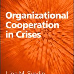 Organizational Cooperation in Crises Organizational Cooperation in Crises