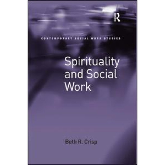 Spirituality and Social Work Spirituality and Social Work