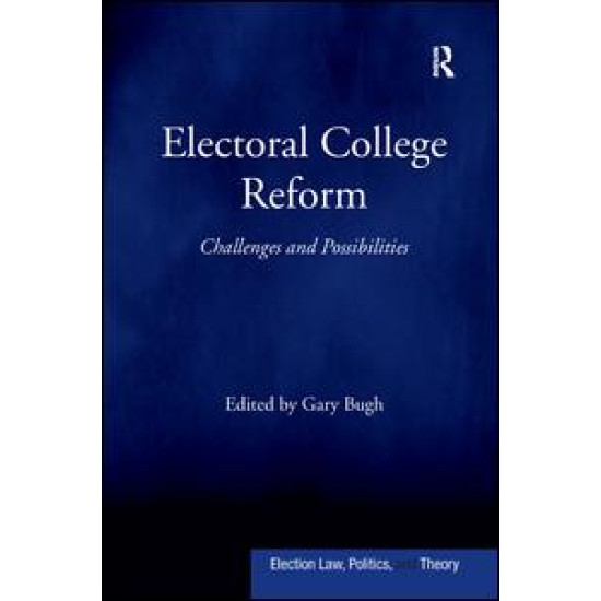 Electoral College Reform Electoral College Reform