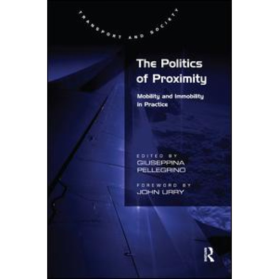 The Politics of Proximity The Politics of Proximity