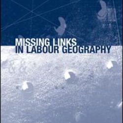 Missing Links in Labour Geography