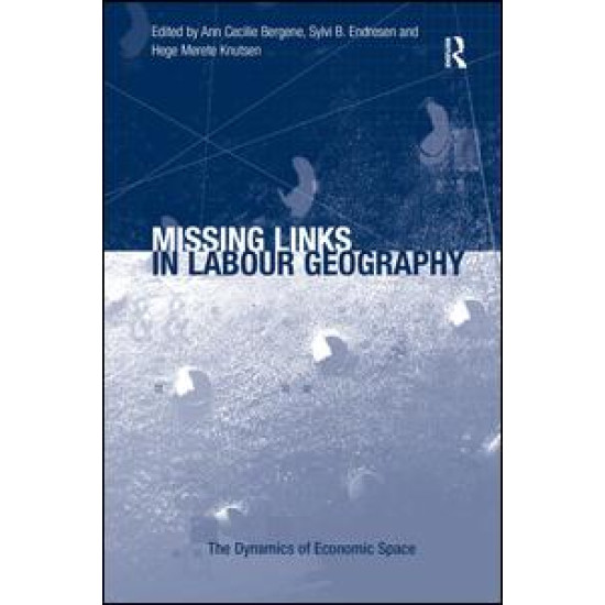 Missing Links in Labour Geography