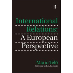 International Relations: A European Perspective International Relations: A European Perspective