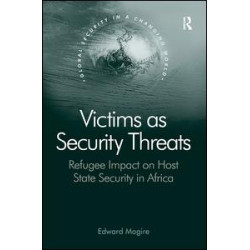 Victims as Security Threats Victims as Security Threats