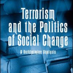 Terrorism and the Politics of Social Change Terrorism and the Politics of Social Change