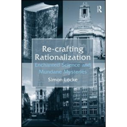 Re-crafting Rationalization Re-crafting Rationalization