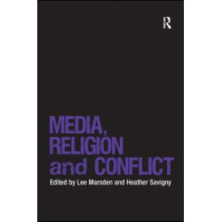Media, Religion and Conflict Media, Religion and Conflict