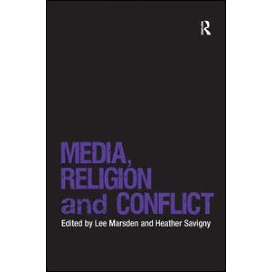 Media, Religion and Conflict Media, Religion and Conflict