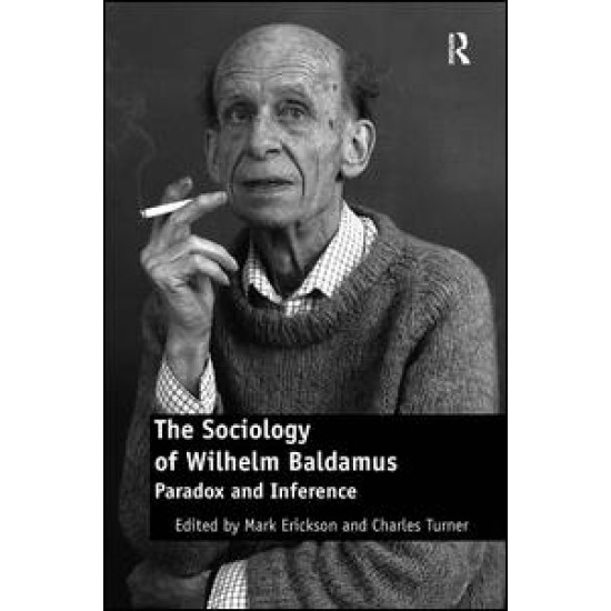 The Sociology of Wilhelm Baldamus