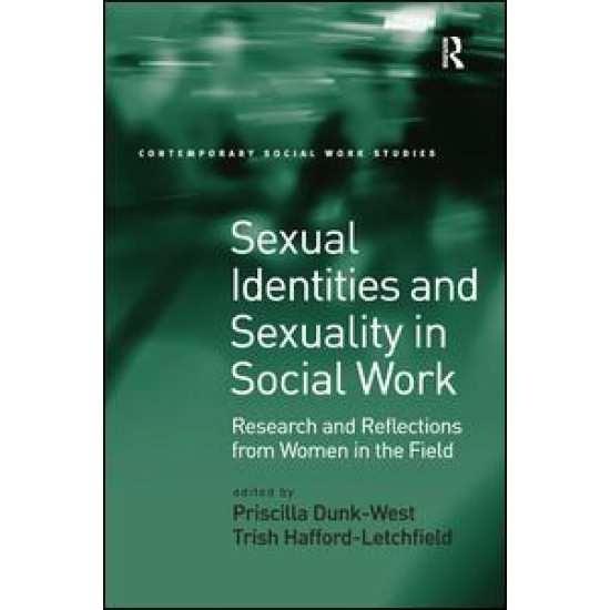 Sexual Identities and Sexuality in Social Work Sexual Identities and Sexuality in Social Work