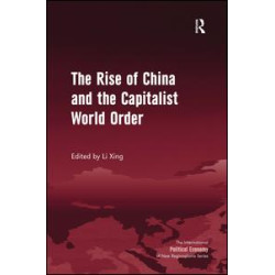 The Rise of China and the Capitalist World Order