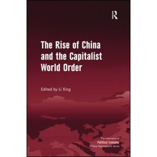 The Rise of China and the Capitalist World Order