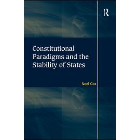 Constitutional Paradigms and the Stability of States Constitutional Paradigms and the Stability of States