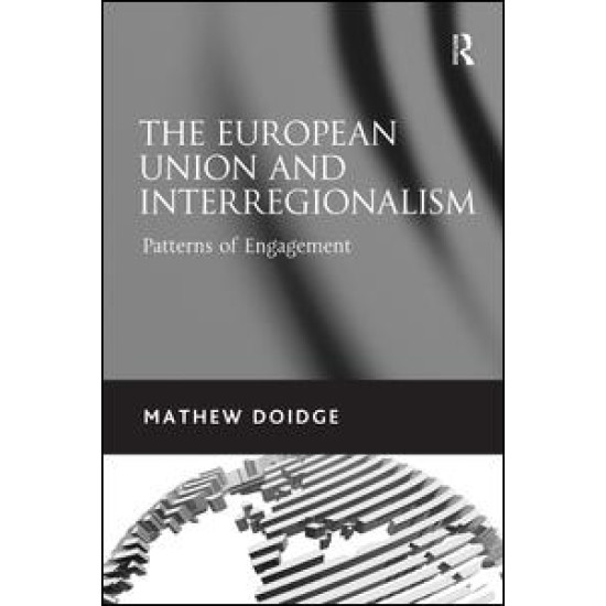 The European Union and Interregionalism The European Union and Interregionalism
