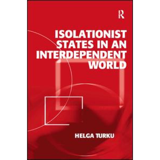 Isolationist States in an Interdependent World