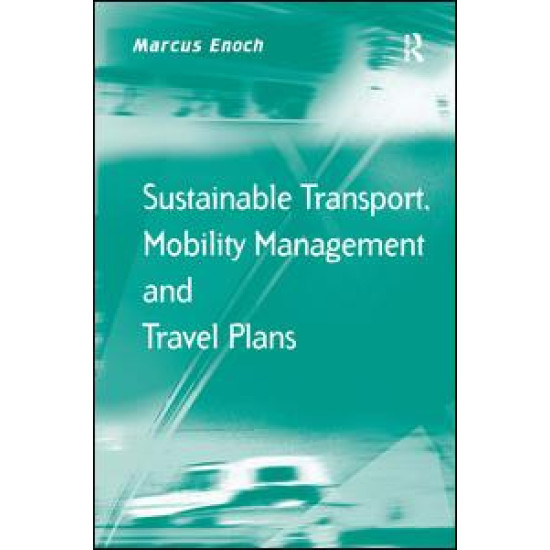 Sustainable Transport, Mobility Management and Travel Plans Sustainable Transport, Mobility Management and Travel Plans