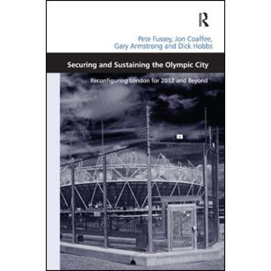 Securing and Sustaining the Olympic City Securing and Sustaining the Olympic City