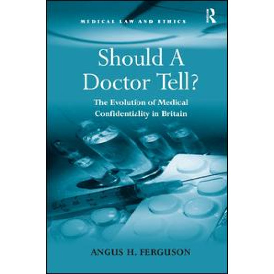 Should A Doctor Tell? Should A Doctor Tell?