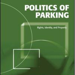 Politics of Parking Politics of Parking