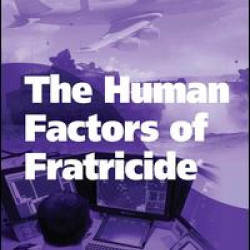 The Human Factors of Fratricide The Human Factors of Fratricide