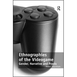 Ethnographies of the Videogame