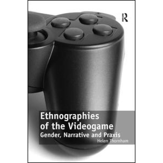 Ethnographies of the Videogame