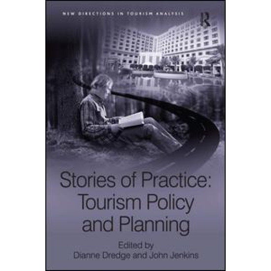 Stories of Practice: Tourism Policy and Planning Stories of Practice: Tourism Policy and Planning