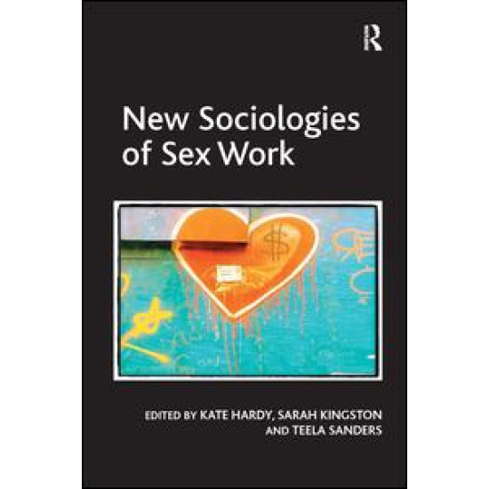 New Sociologies of Sex Work New Sociologies of Sex Work