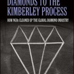 From Blood Diamonds to the Kimberley Process From Blood Diamonds to the Kimberley Process
