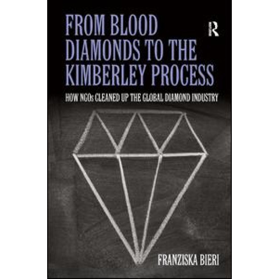 From Blood Diamonds to the Kimberley Process From Blood Diamonds to the Kimberley Process