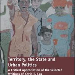 Territory, the State and Urban Politics Territory, the State and Urban Politics
