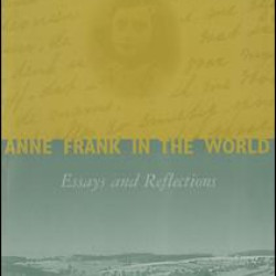 Anne Frank in the World Anne Frank in the World