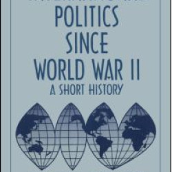 Fifty Years of Change: Short History of World Politics Since 1945