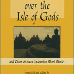 Nusantara: Anthology of Modern Indonesian Short Stories Nusantara: Anthology of Modern Indonesian Short Stories