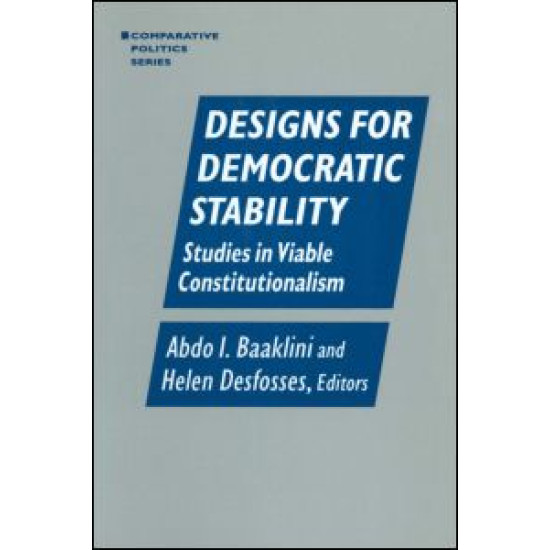 Designs for Democratic Stability: Studies in Viable Constitutionalism