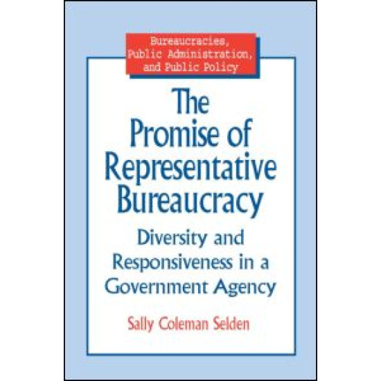 The Promise of Representative Bureaucracy: Diversity and Responsiveness in a Government Agency
