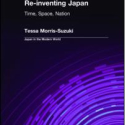 Re-inventing Japan: Nation, Culture, Identity