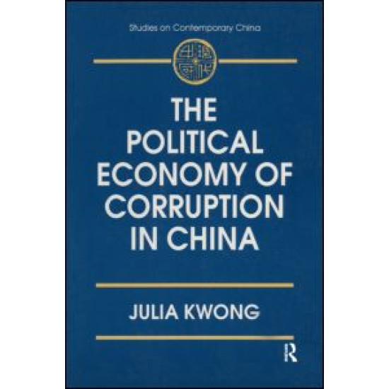 The Political Economy of Corruption in China