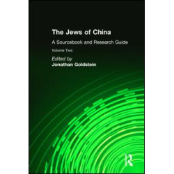 The Jews of China: v. 2: A Sourcebook and Research Guide The Jews of China: v. 2: A Sourcebook and Research Guide