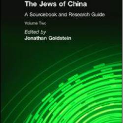 The Jews of China: v. 2: A Sourcebook and Research Guide The Jews of China: v. 2: A Sourcebook and Research Guide